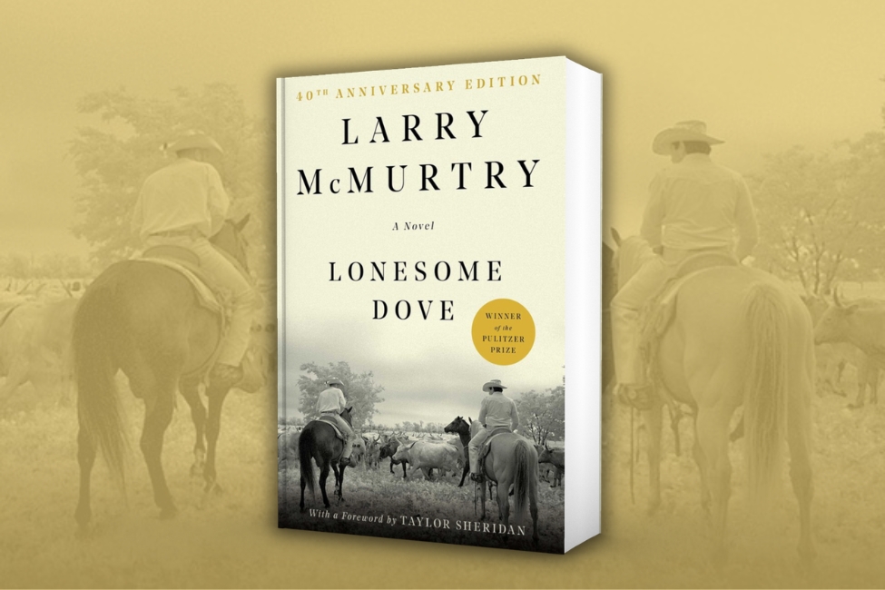 Publisher promotional photograph of the 40th anniversary Lonesome Dove edition with a Taylor Sheridan foreword.